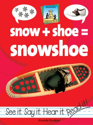 cover image of Snow+Shoe=Snowshoe
